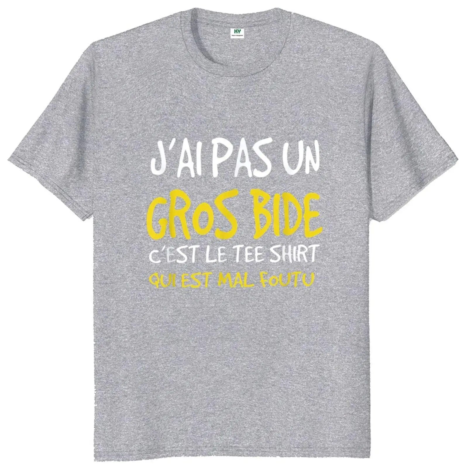 T-shirt Personnalisé "J'ai pas un gros bide c'est le t-shirt qui est mal foutu"