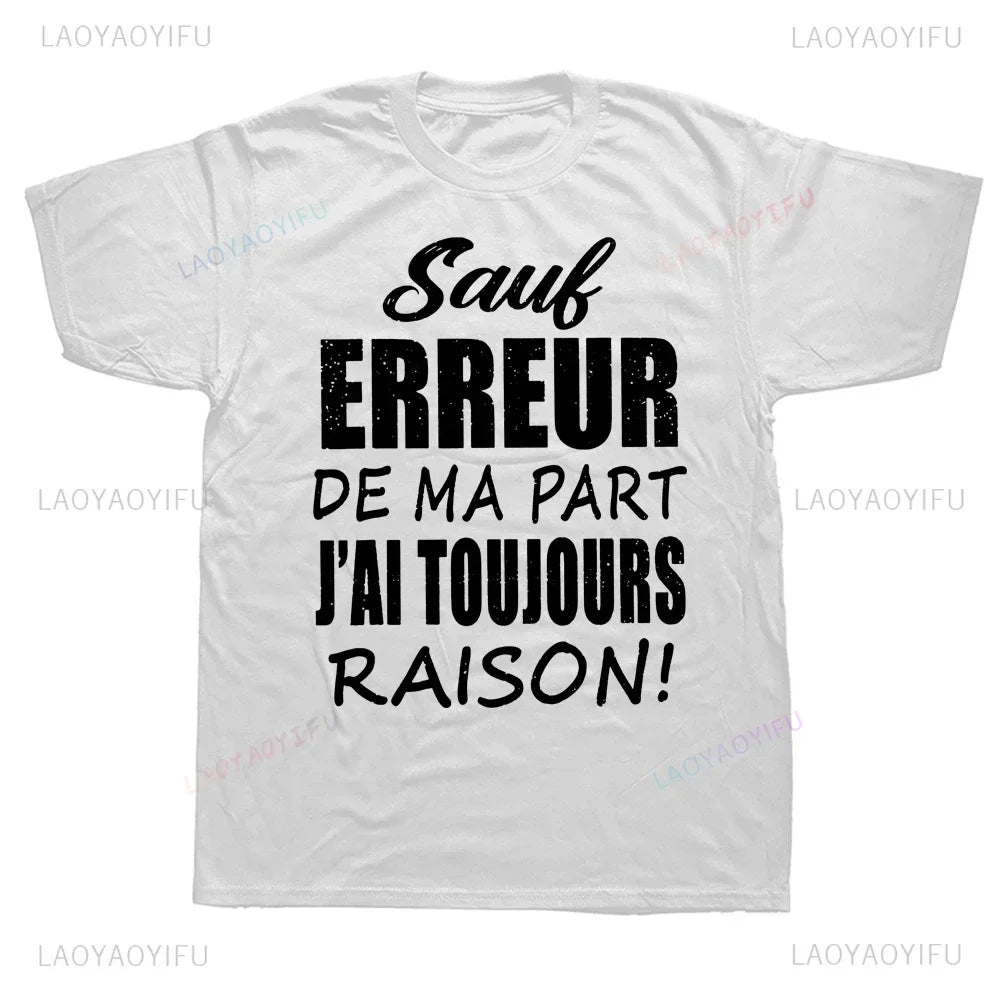 T-shirt Personnalisé "J'ai toujours raison..."