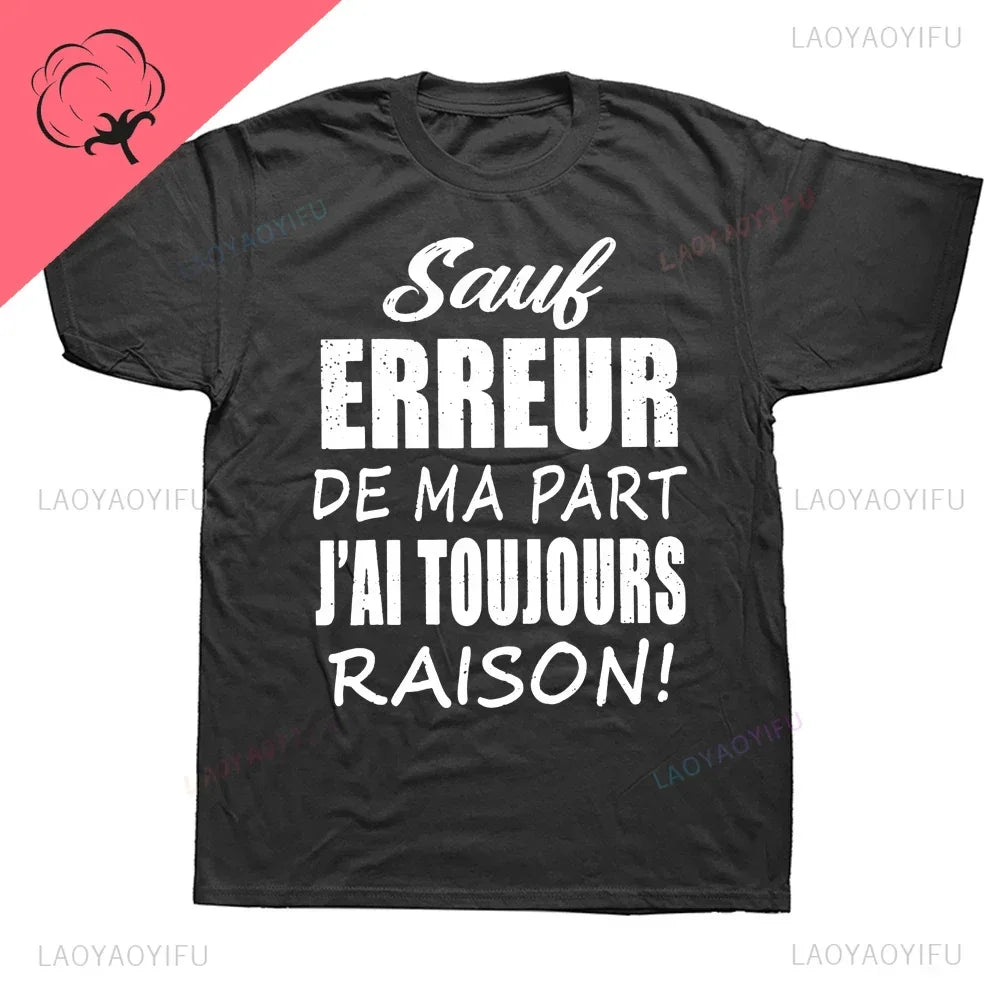 T-shirt Personnalisé "J'ai toujours raison..."