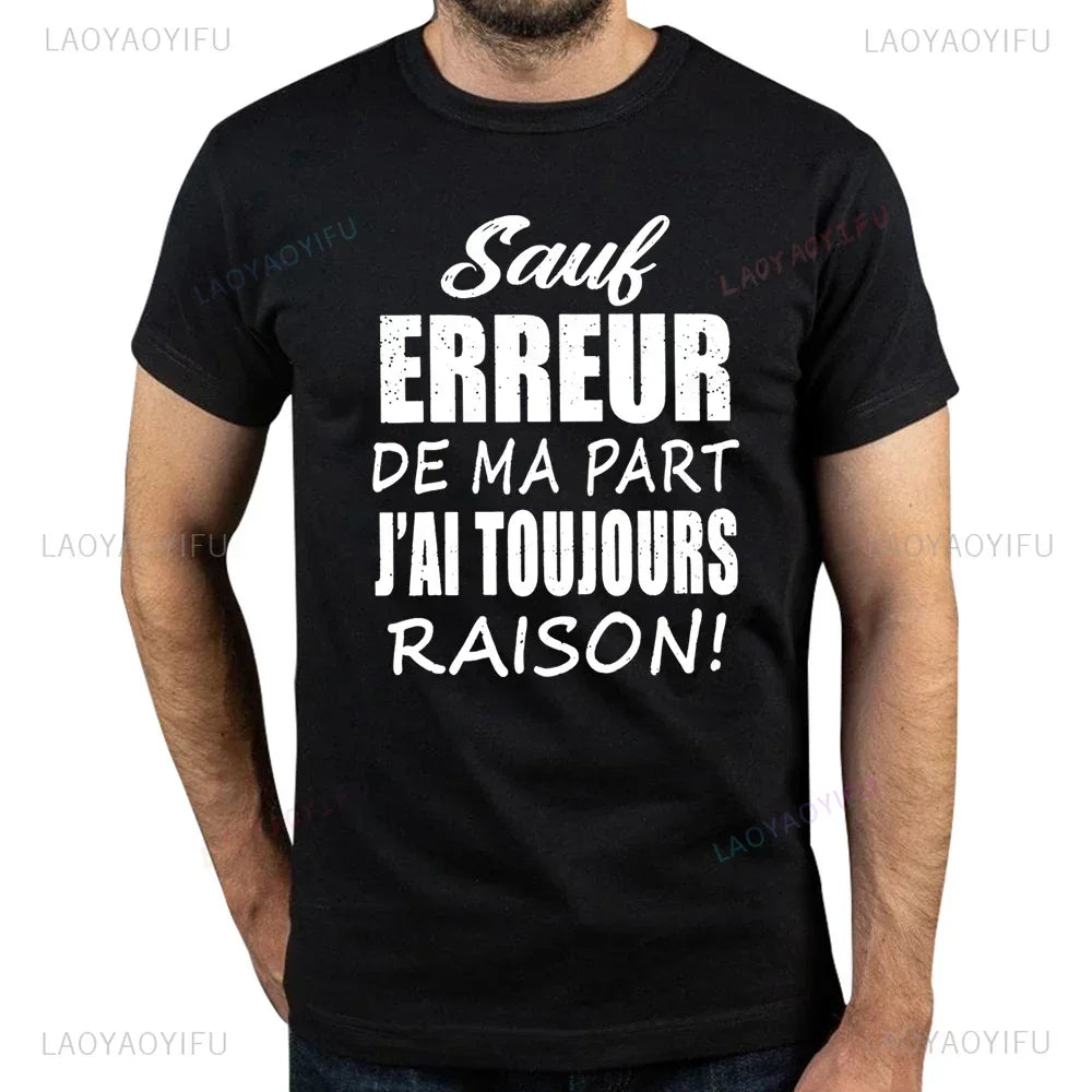 T-shirt Personnalisé "J'ai toujours raison..."