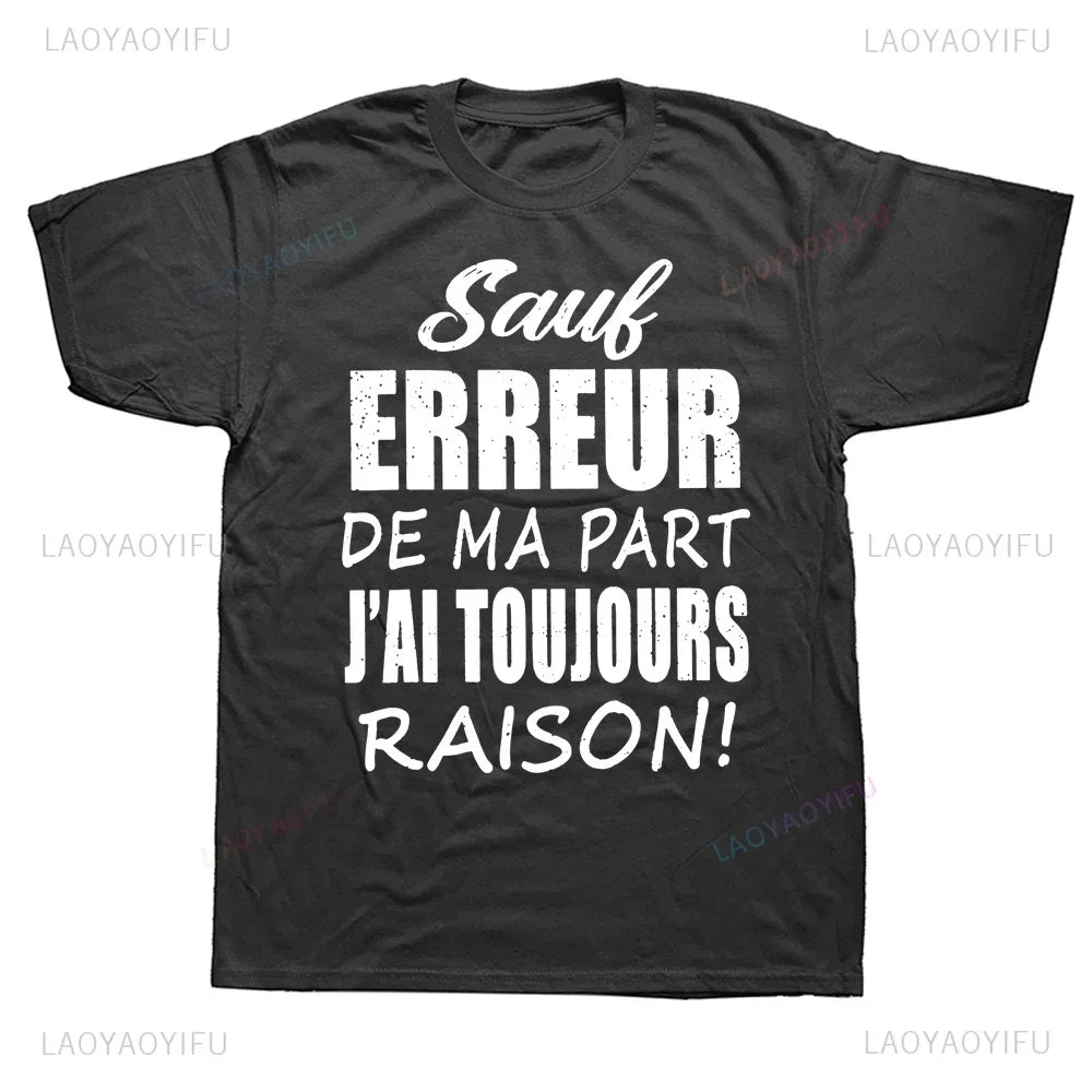 T-shirt Personnalisé "J'ai toujours raison..."