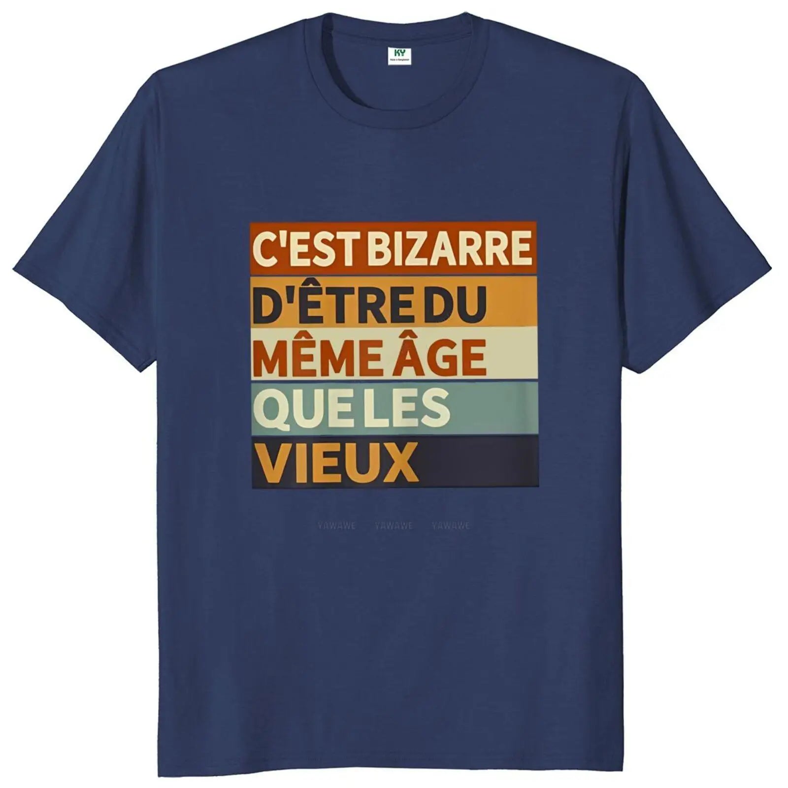 T-shirt Personnalisé "C'est bizarre d'être le même âge que les vieux"