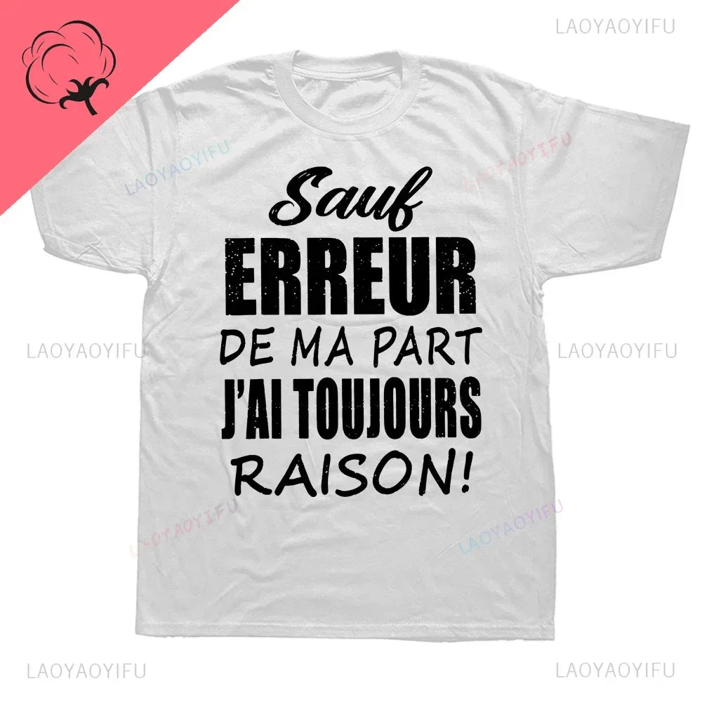 T-shirt Personnalisé "J'ai toujours raison..."